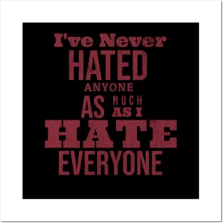 Hate is a strong word Posters and Art
